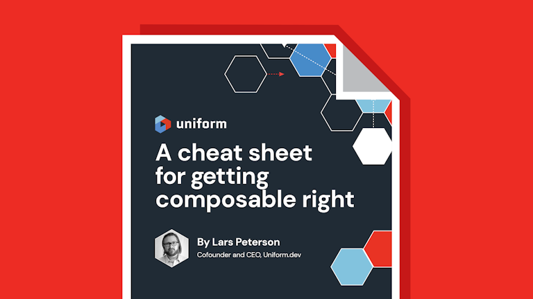 The ultimate cheat sheet for getting composable right